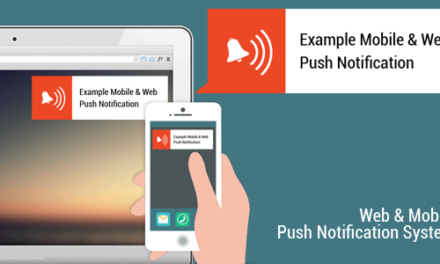 Some Essential Features of Web Push Notification that You Should Know